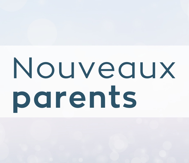 Nouveaux parents